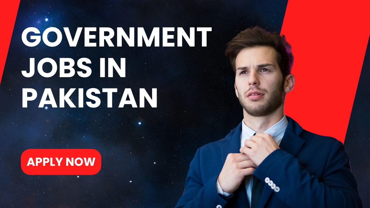 Government Jobs in Pakistan 2024
