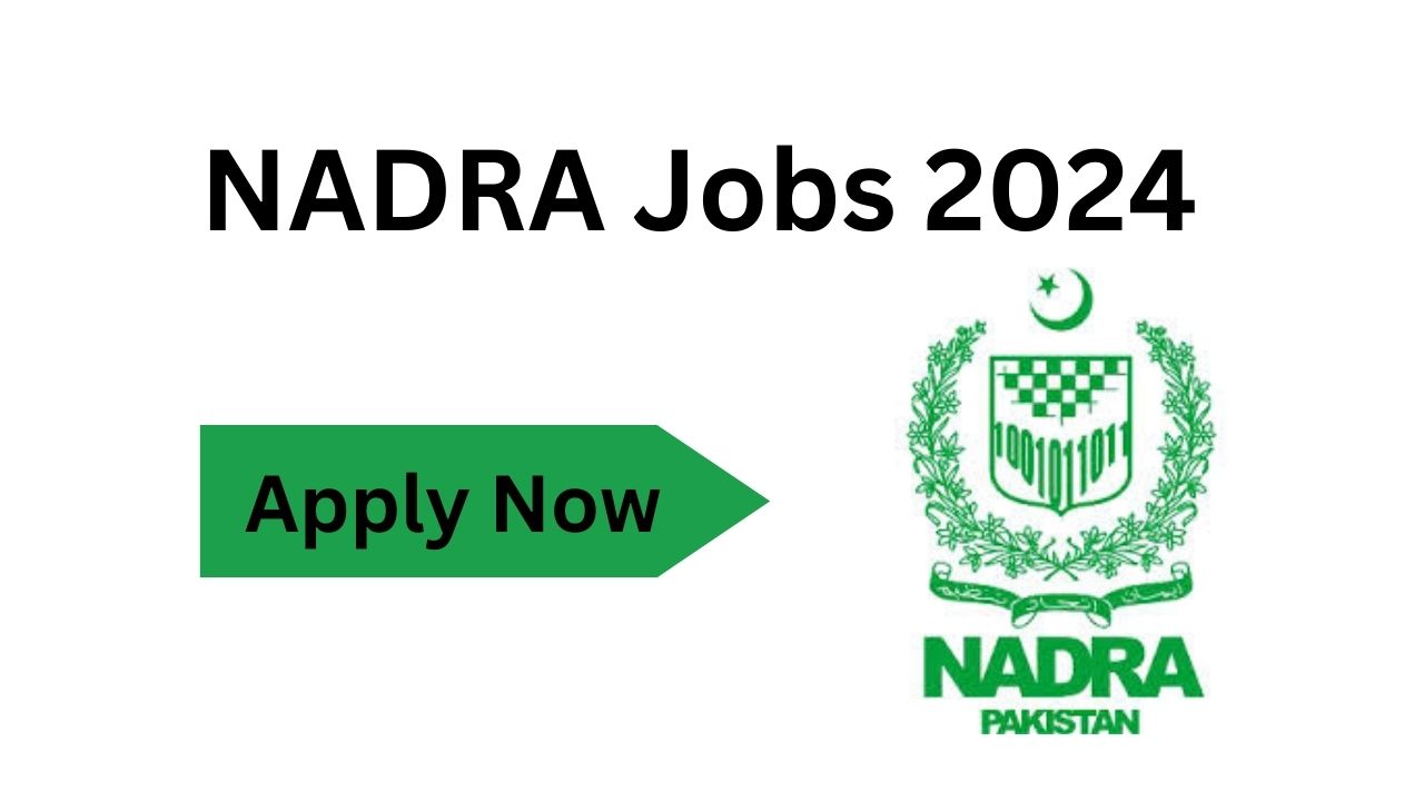 NADRA Jobs 2024 Online Apply