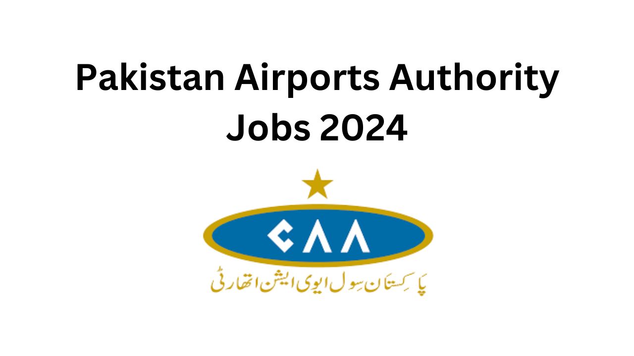 Pakistan Airports Authority Jobs 2024